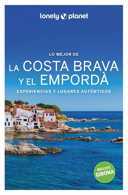 Lo mejor de la Costa Brava y el Empordà | 9788408259930 | Jordi Monner