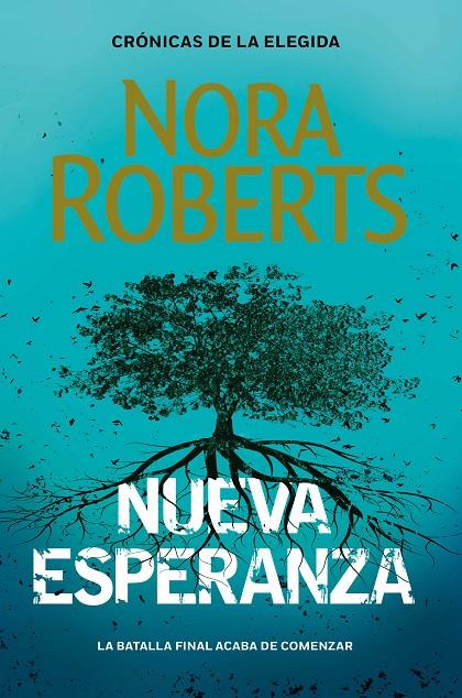 Nueva esperanza (Crónicas de la Elegida; 3) | 9788401024122 | Nora Roberts