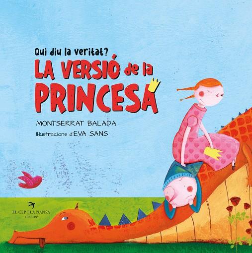 Qui diu la veritat? La princesa o el drac? | 9788418522994 | Montserrat Balada ; Eva Sans