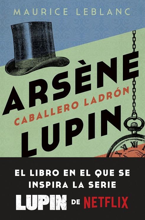 Arsène Lupin : caballero ladrón | 9788408246893 | Maurice Leblanc