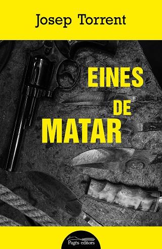 Eines de matar | 9788413034065 | Josep Torrent