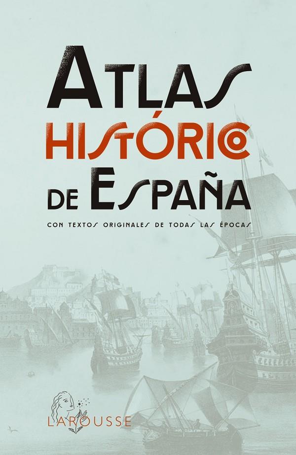 Atlas histórico de España | 9788419436955