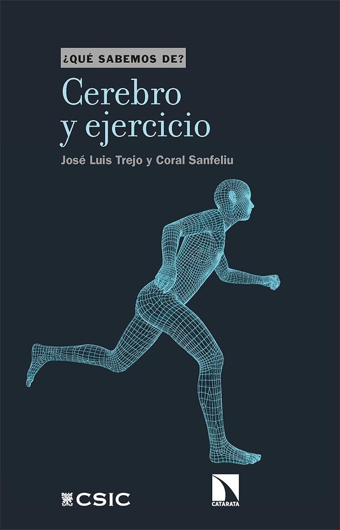 Cerebro y ejercicio | 9788413520414 | José Luis Trejo ; Coral Sanfeliu