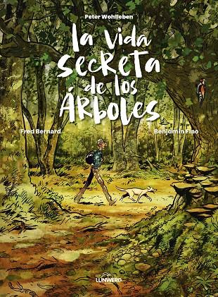 La vida secreta de los árboles | 9788419875983 | Peter Wohlleben ; Fred Bernard ; Benjamin Flao