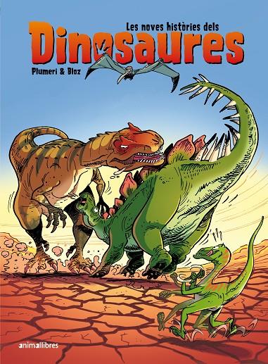 Les noves històries dels dinosaures | 9788418592751 | Arnaud Plumeri ; Bloz ; Maëla Cosson