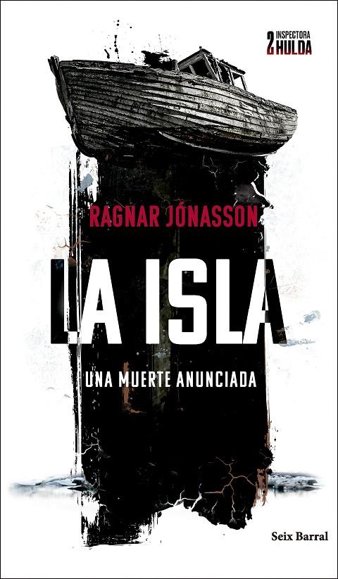 La isla (Inspectora Hulda; 2) | 9788432243271 | Ragnar Jónasson