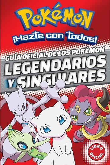 Guía oficial de los Pokémon legendarios y singulares | 9788490438107