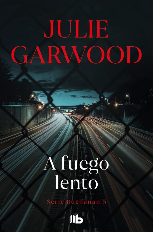 A fuego lento (Buchanan; 5) | 9788490703489 | Julie Garwood