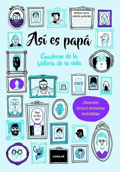 Así es papá. Cuaderno de la historia de su vida | 9788403517387 | Roxy Bald