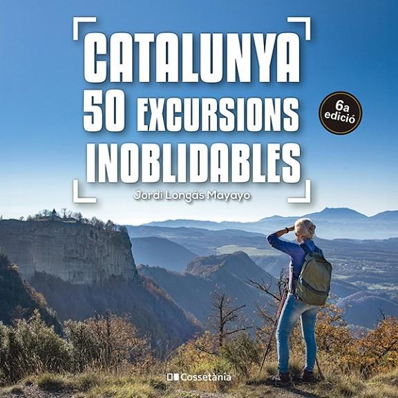 Catalunya : 50 excursions inoblidables | 9788413563299 | Jordi Longás Mayayo