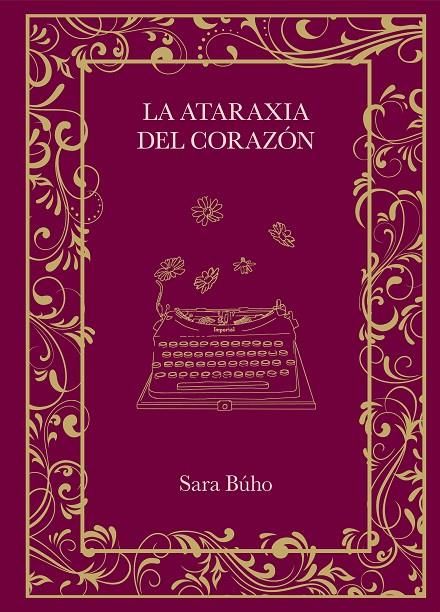 La ataraxia del corazón | 9788410378162 | Sara Búho