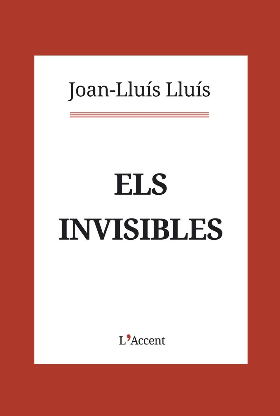 Els invisibles | 9788416853403 | Joan-Lluís Lluís