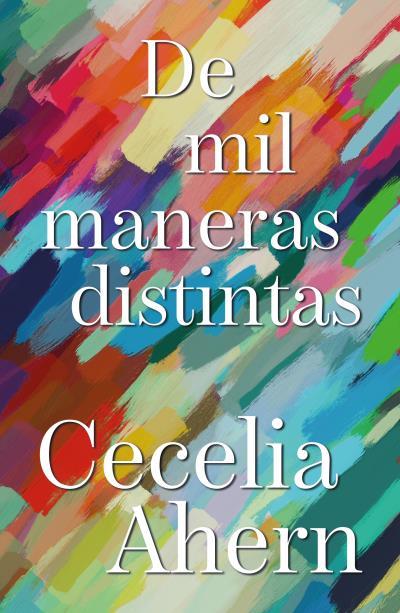 De mil maneras distintas | 9788419030917 | Cecelia Ahern