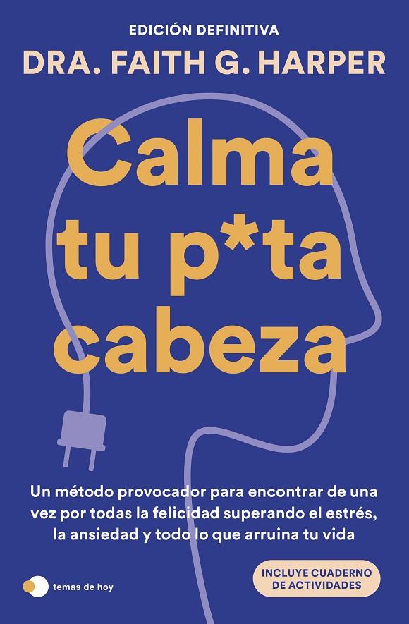 Calma tu puta cabeza | 9788410293359 | Faith G. Harper