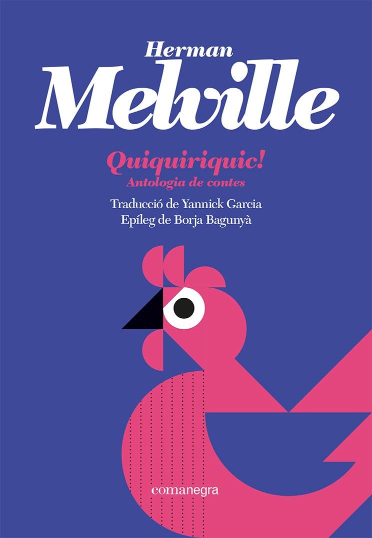 Quiquiriquic! : antologia de contes | 9788419590121 | Herman Melville