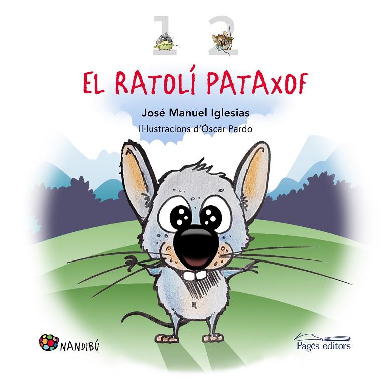 El ratolí Pataxof | 9788413032825 | José Manuel Iglesias ; Óscar Pardo