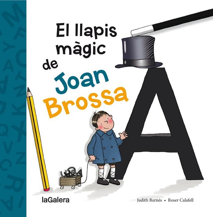 El llapis màgic de Joan Brossa | 9788424658861 | Judith Barnés ; Roser Calafell