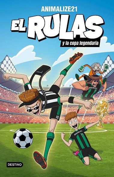 El Rulas y la Copa Legendaria (El Rulas; 2) | 9788408282501 | Animalize21