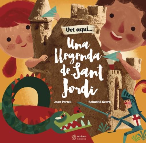 Vet aquí una llegenda de Sant Jordi | 9788416394289 | Joan Portell ; Sebastià Serra