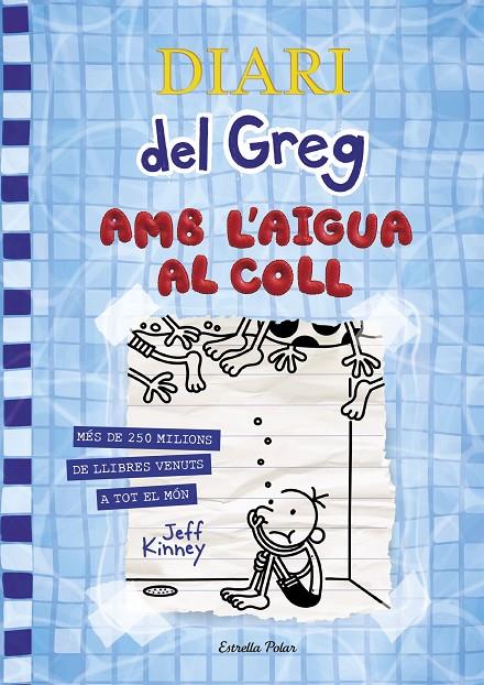 Diari del Greg 15 : Amb l'aigua al coll | 9788418135866 | Jeff Kinney