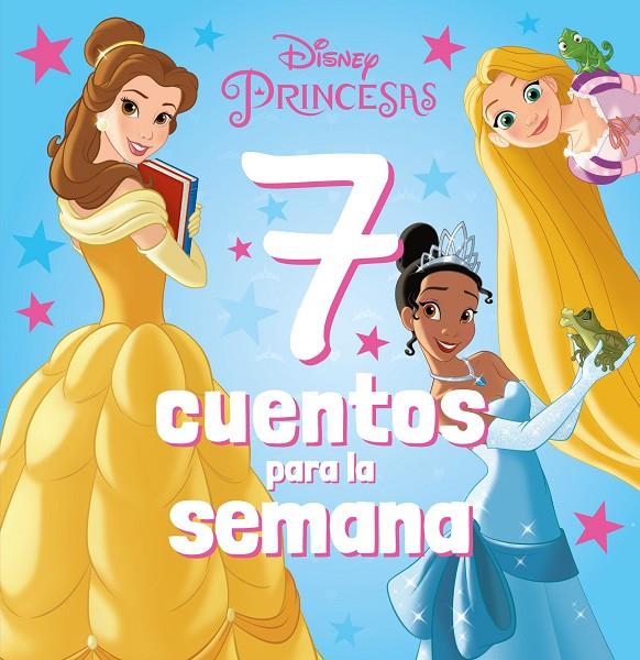 Disney 7 cuentos para la semana : Princesas | 9788418939655