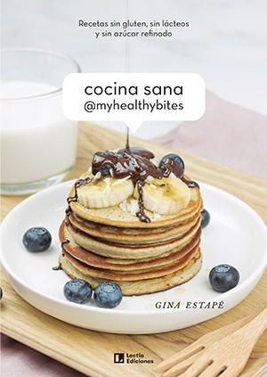 Cocina sana @MyHealthyBites | 9788418735028 | Gina Estapé