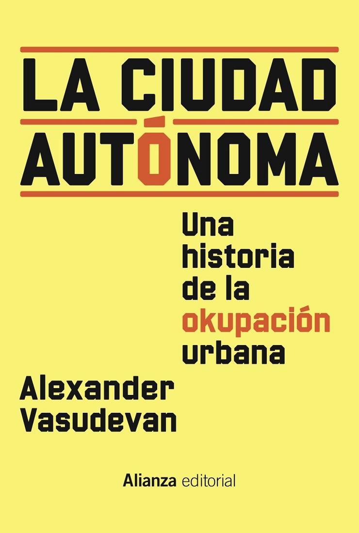 La ciudad autónoma | 9788411482394 | Alexander Vasudevan