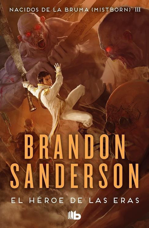 El héroe de las eras (Nacidos de la bruma; 3) | 9788413143743 | Brandon Sanderson