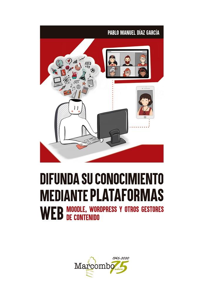 Difunda su conocimiento mediante plataformas web | 9788426732316 | Pablo Manuel Díaz García