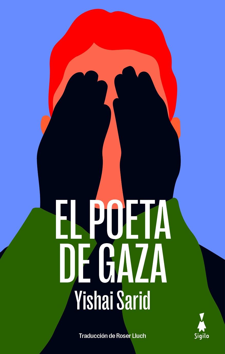 El poeta de Gaza | 9788412699081 | Yishai Sarid