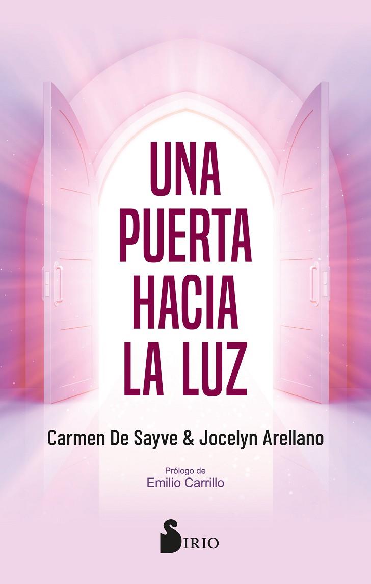 Una puerta hacia la luz | 9788419685025 | Carmen De Sayve ; Jocelyn Arellano