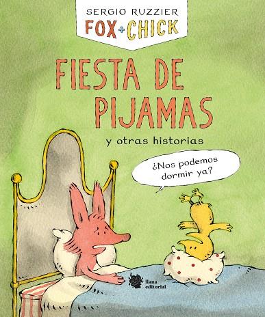 Fox + Chick : Fiesta de pijamas y otras historias | 9788412358704 | Sergio Ruzzier