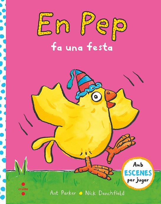 En Pep fa una festa | 9788466149372 | Ant Parker ; Nick Denchfield