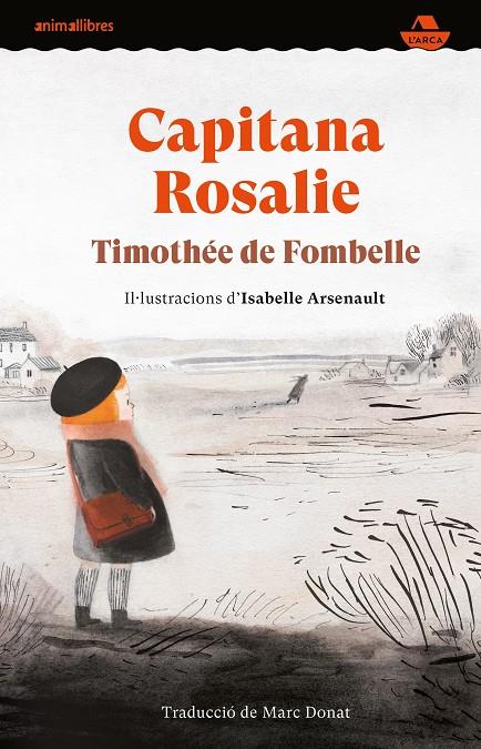 Capitana Rosalie (català) | 9788417599997 | Timothée de Fombelle ; Isabelle Arsenault