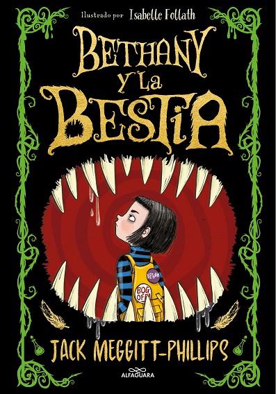 Bethany y la bestia | 9788420452470 | Jack Meggitt-Phillips ; Isabelle Follath