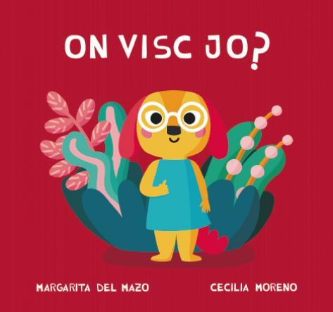 On visc jo? | 9788418277764 | Margarita del Mazo ; Cecilia Moreno