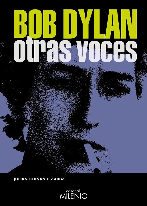 Bob Dylan : otras voces | 9788497439732 | Julián Hernández Arias