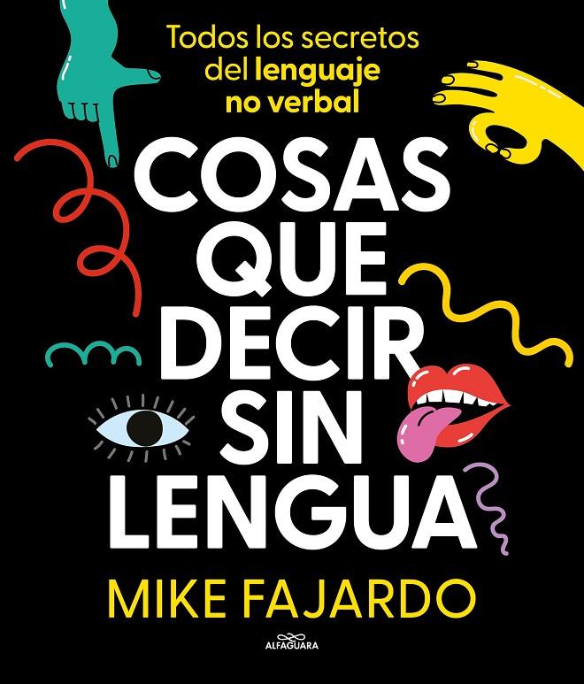 Cosas que decir sin lengua | 9788419366429 | Mike Fajardo