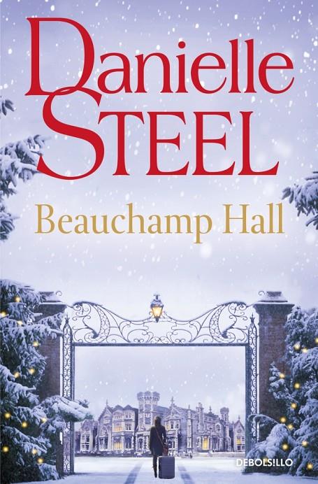 Beauchamp Hall  | 9788466372428 | Danielle Steel