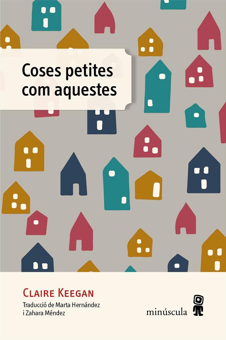 Coses petites com aquestes | 9788412385885 | Calire Keegan