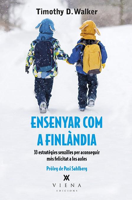 Ensenyar com a Finlàndia | 9788483309711 | Timothy D. Walker