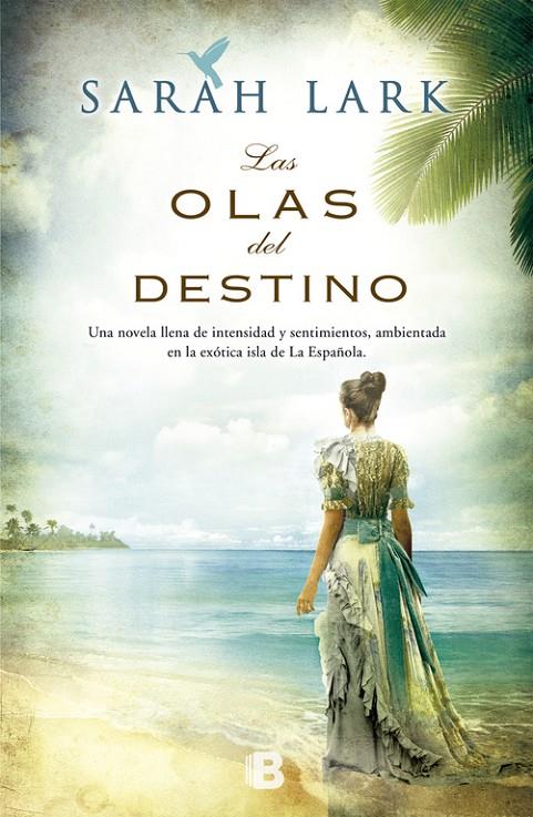 Las olas del destino (Serie del Caribe; 2) | 9788466653220 | Sarah Lark