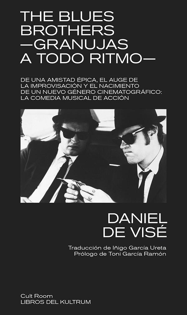 The Blues Brothers : granujas a todo ritmo | 9788418404535 | Daniel de Visé