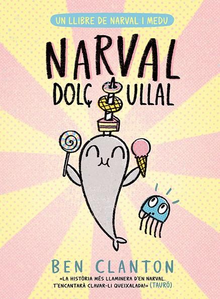 Narval : Dolç-ullal | 9788426149107 | Ben Clanton