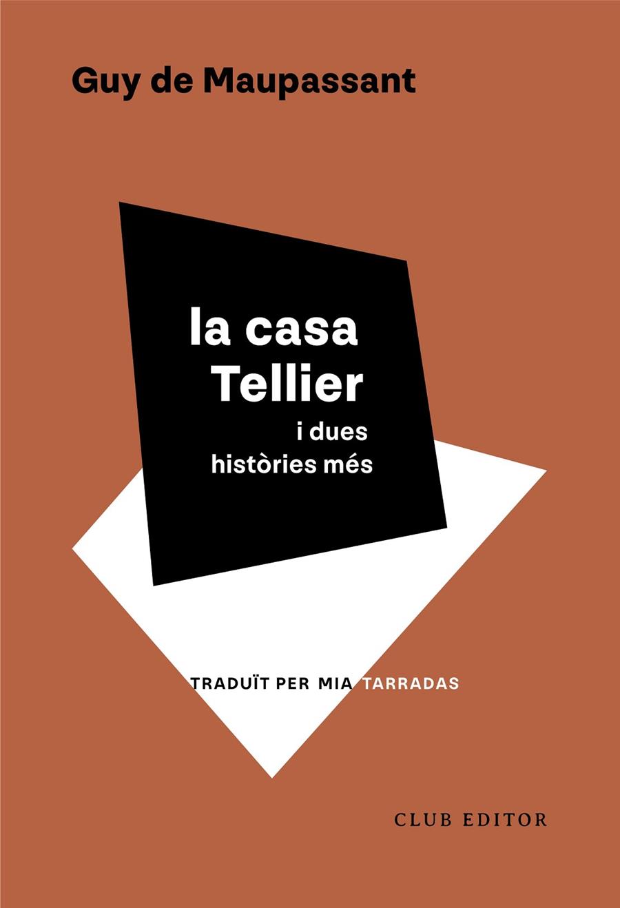 La casa Tellier i dues històries més | 9788473294553 | Guy Maupassant