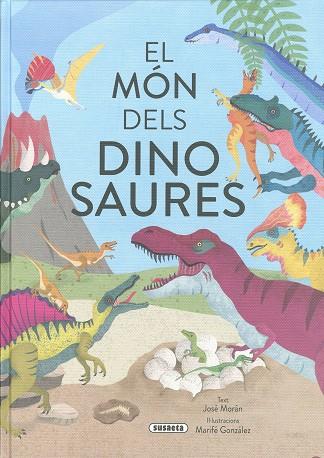 El món dels dinosaures | 9788411965095 | José Morán ; Marifé González