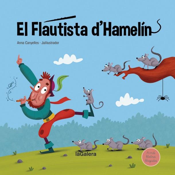 El flautista d'Hamelín | 9788424669751 | Anna Canyelles ; Julilustrador