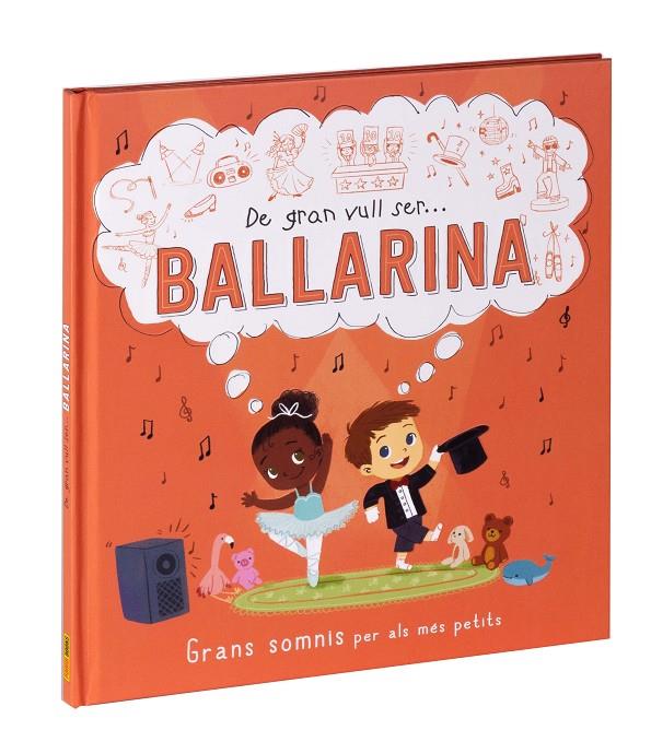 De gran vull ser ballarina | 9788411015547 | Suzanne Fossey ; Junissa Bianda