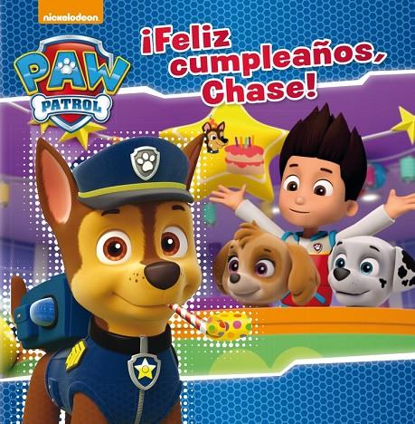 Patrulla Canina : Feliz cumpleaños, Chase! | 9788448847173