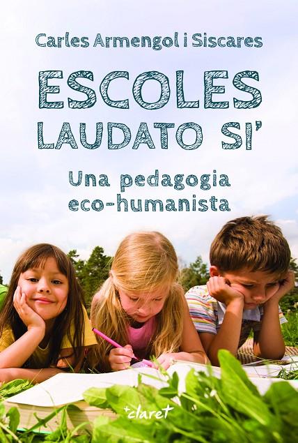 Escoles Laudato si’ | 9788491364702 | Carles Armengol i Siscares